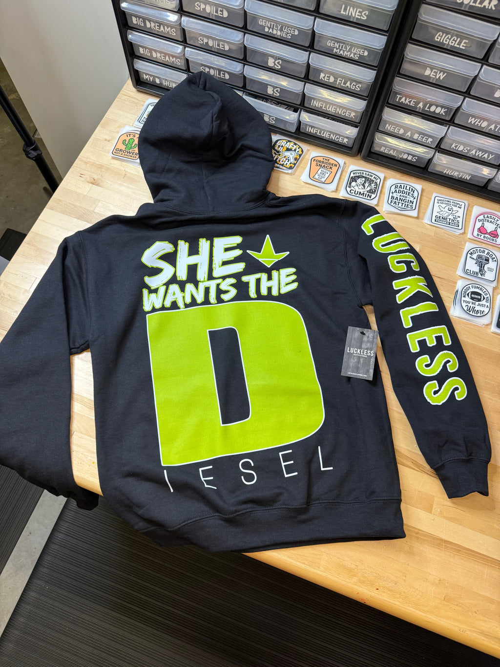 SHE WANTS THE D HOODIE