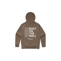 BUILT ON THE WALL HOODIE