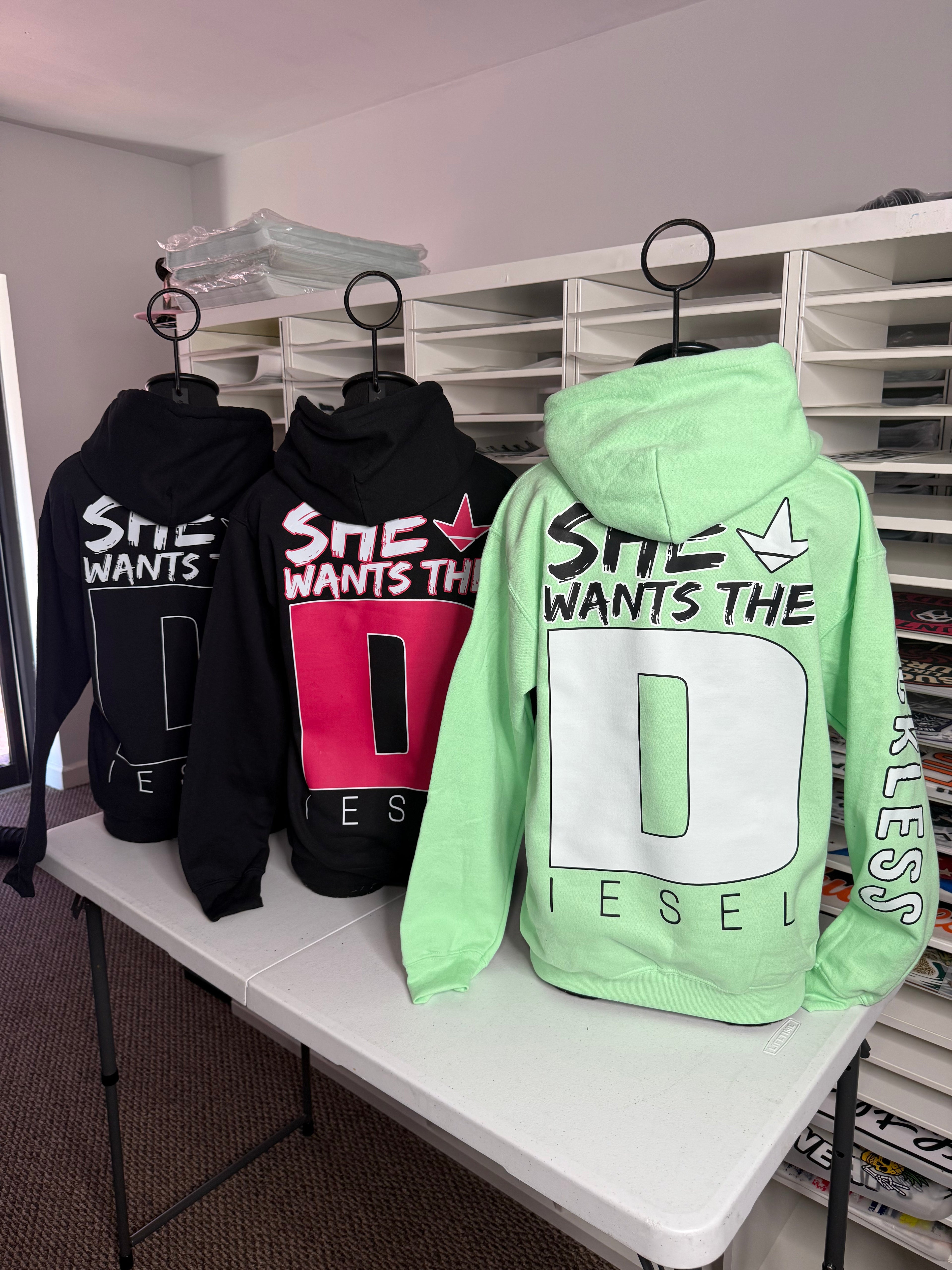 SHE WANTS THE D HOODIE